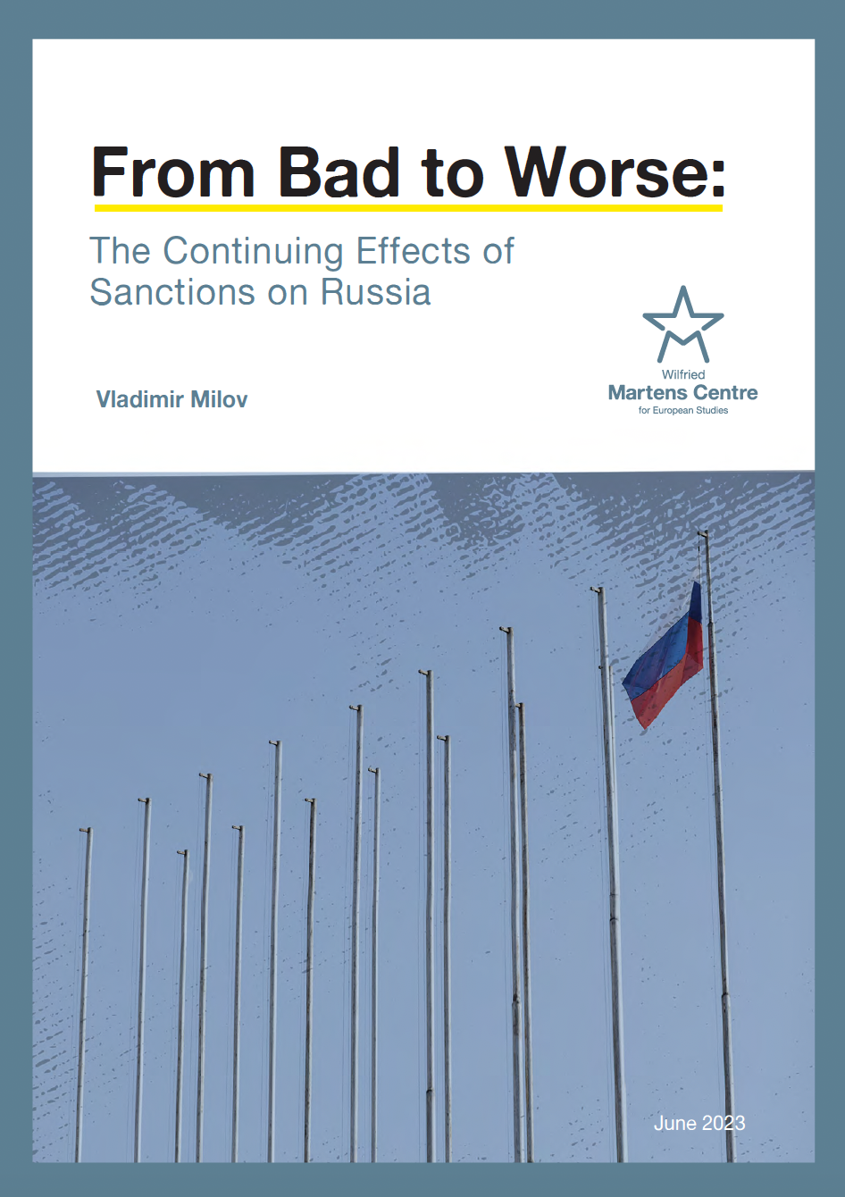 From Bad to Worse: The Continuing Effects of Sanctions on Russia