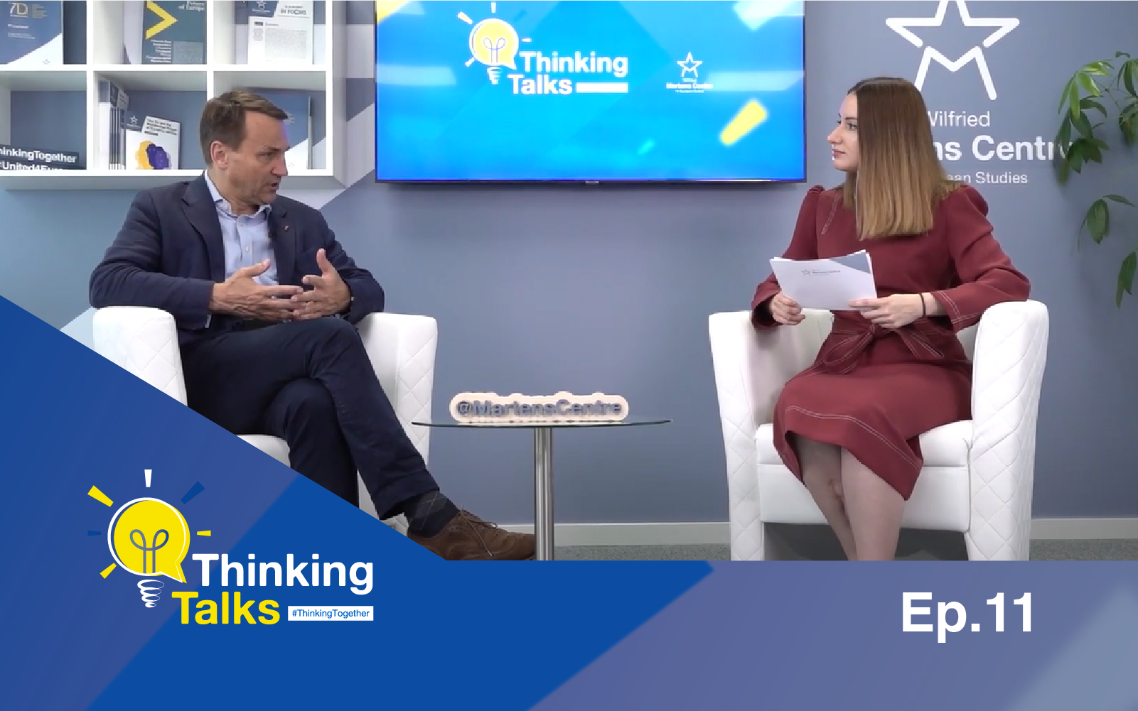 Thinking Talks Episode 11 with MEP Radoslaw Sikorski – Russia and the Transatlantic Relationship