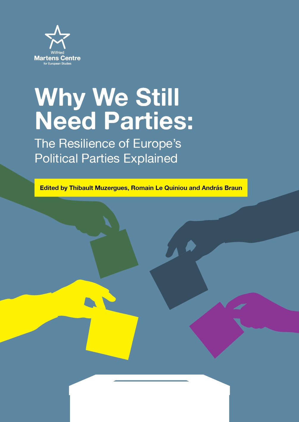 Why We Still Need Parties: The Resilience of Europe’s Political Parties Explained