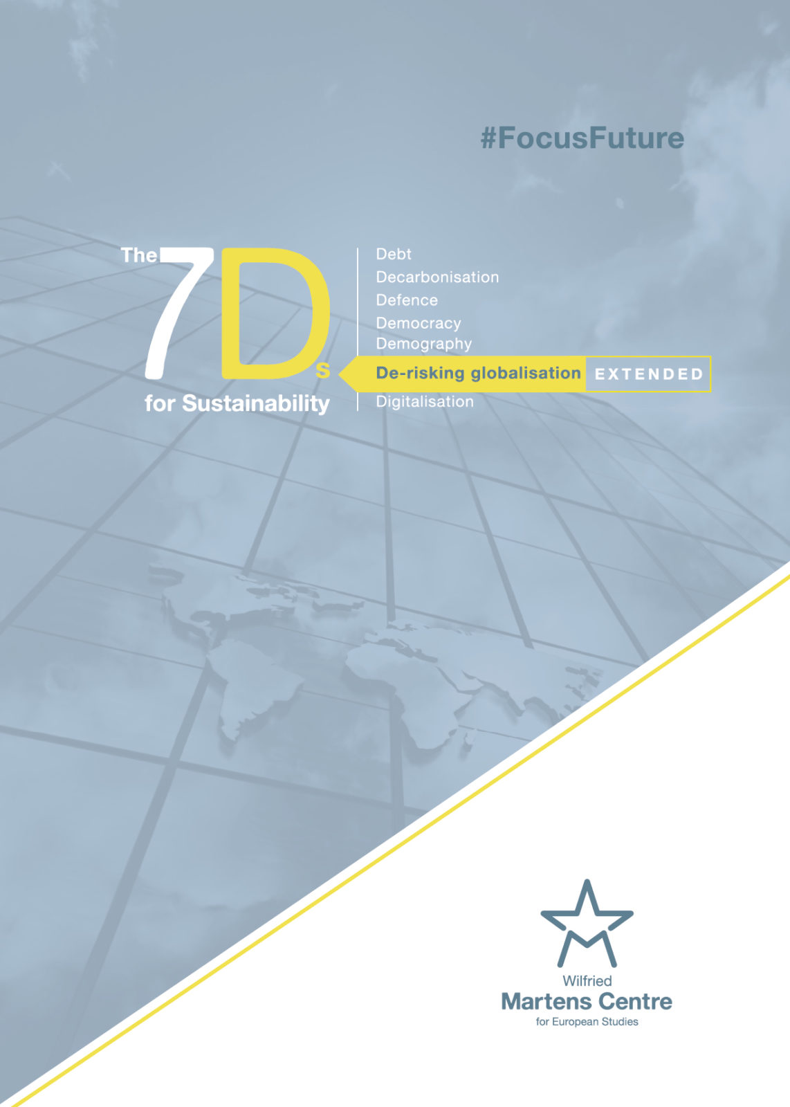 The 7Ds – De-risking Globalisation Extended