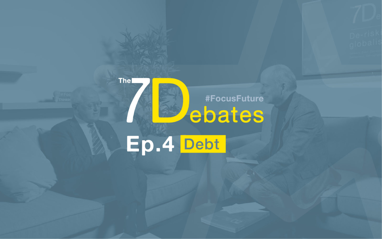 The 7Debates: Debt with Marco Buti and Klaus Welle