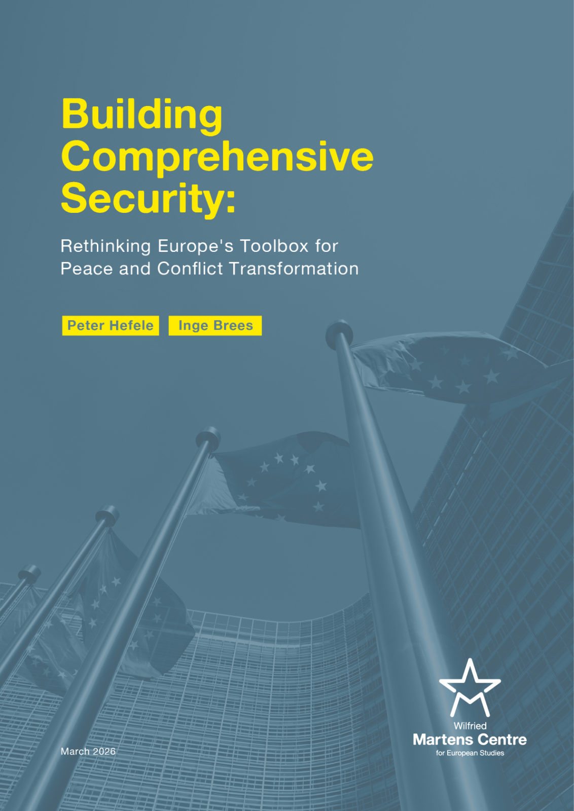 Building Comprehensive Security: Rethinking Europe’s Toolbox for Peace and Conflict Transformation