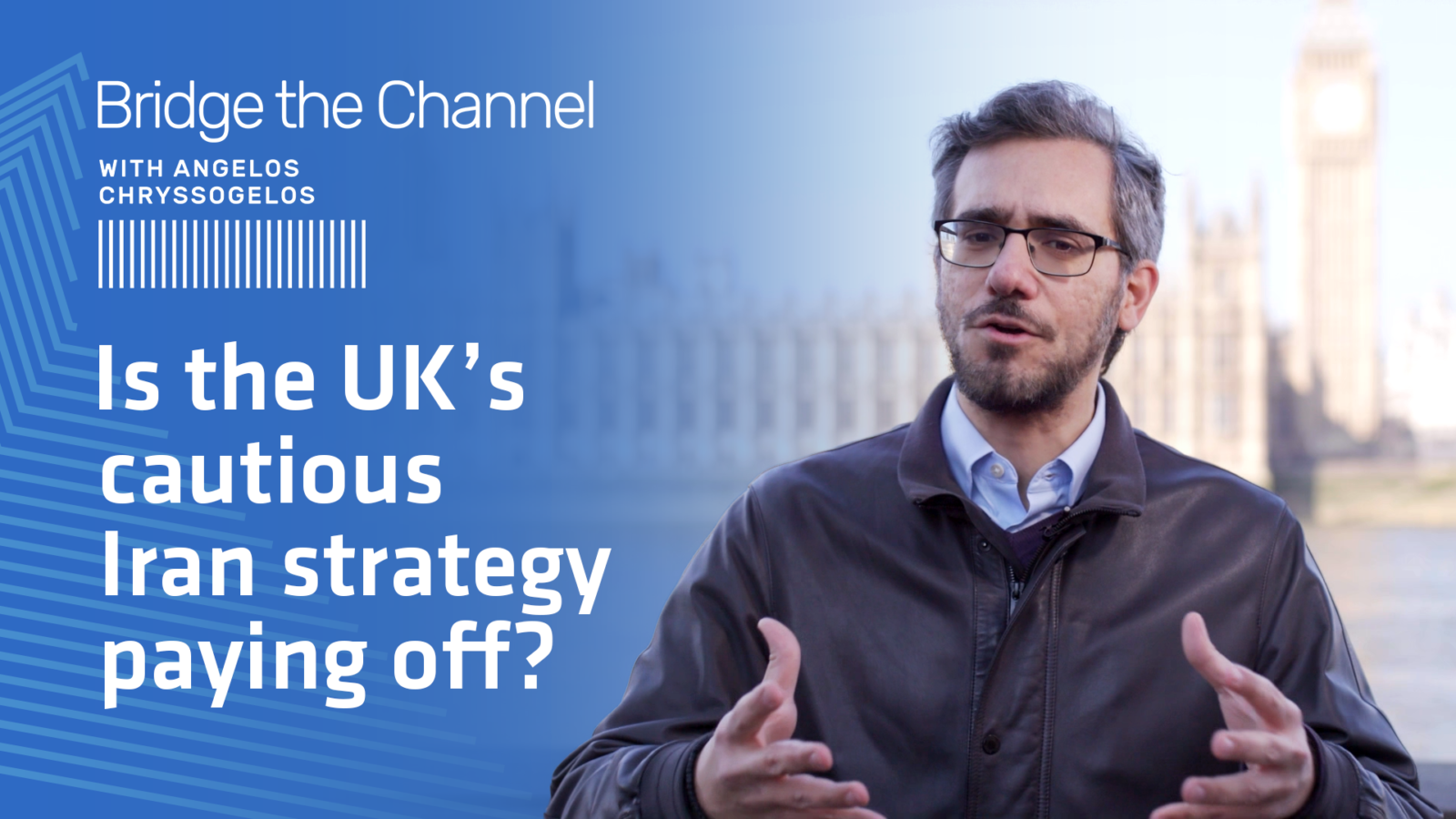 Is UK’s cautious Iran’strategy paying off? I Bridge the Channel Ep.23