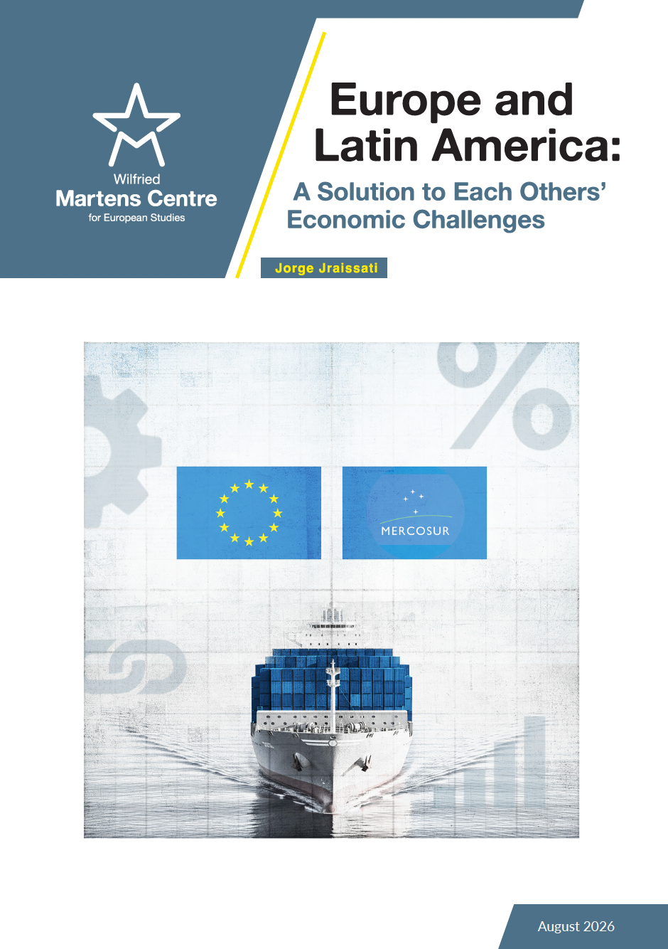 Europe and Latin America: A Solution to Each Others’ Economic Challenges