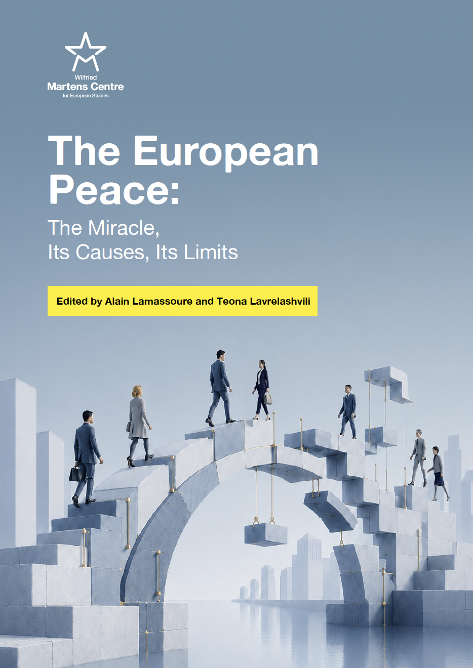 The European Peace: The Miracle, Its Causes, Its Limits